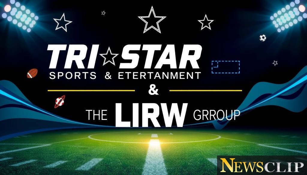 Tri Star Sports & Entertainment Acquires The LRW Group: A Strategic Shift in the Industry